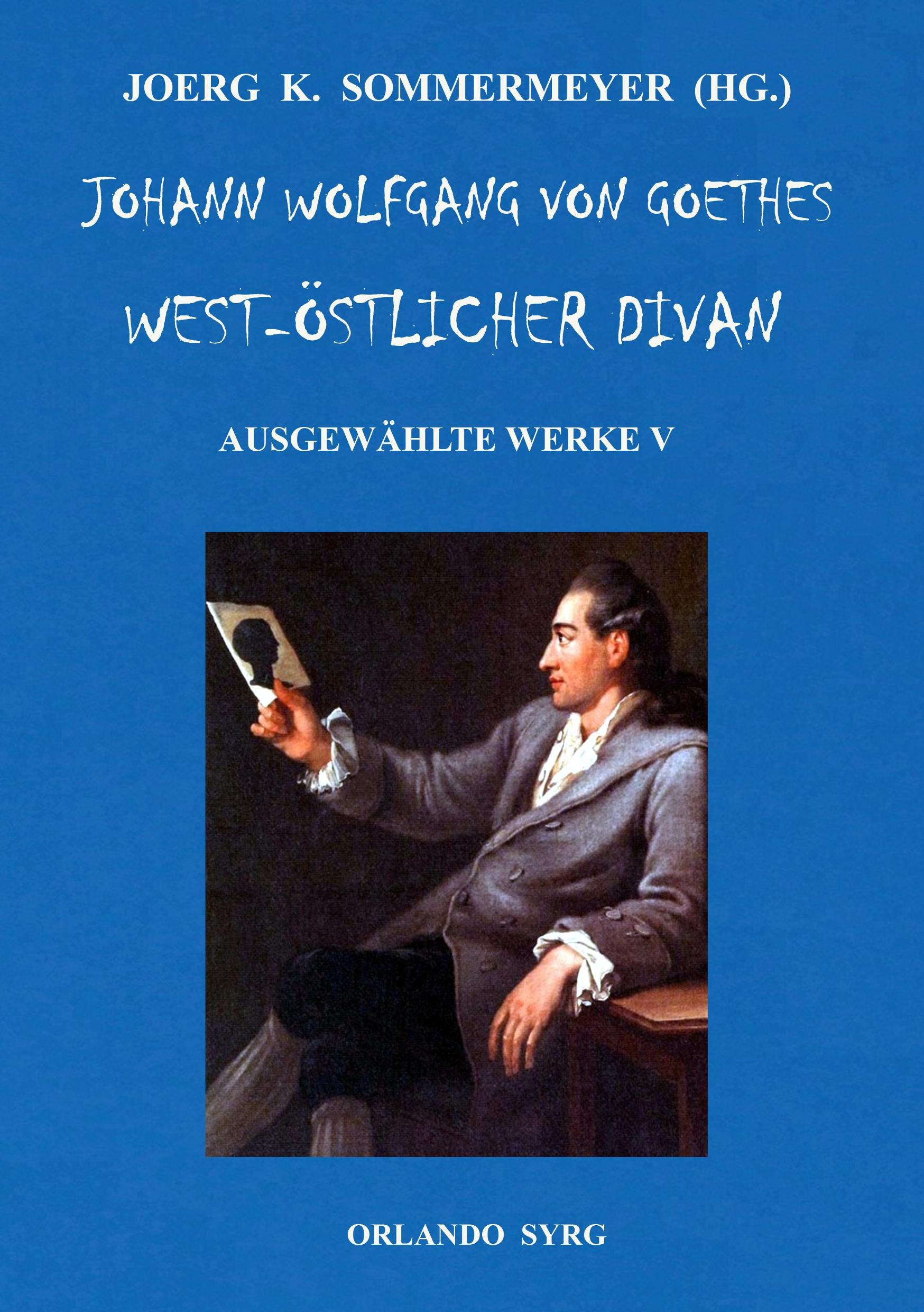 Johann Wolfgang von Goethes West-östlicher Divan, Hermann und Dorothea