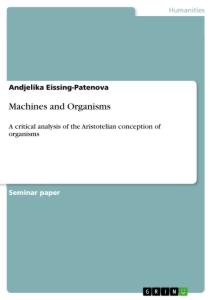 Machines and Organisms