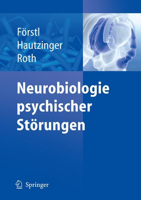 Neurobiologie psychischer Störungen