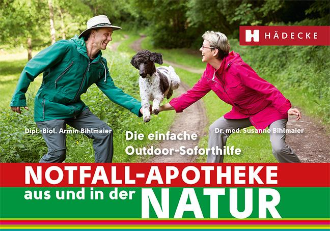 Notfall-Apotheke in und aus der Natur