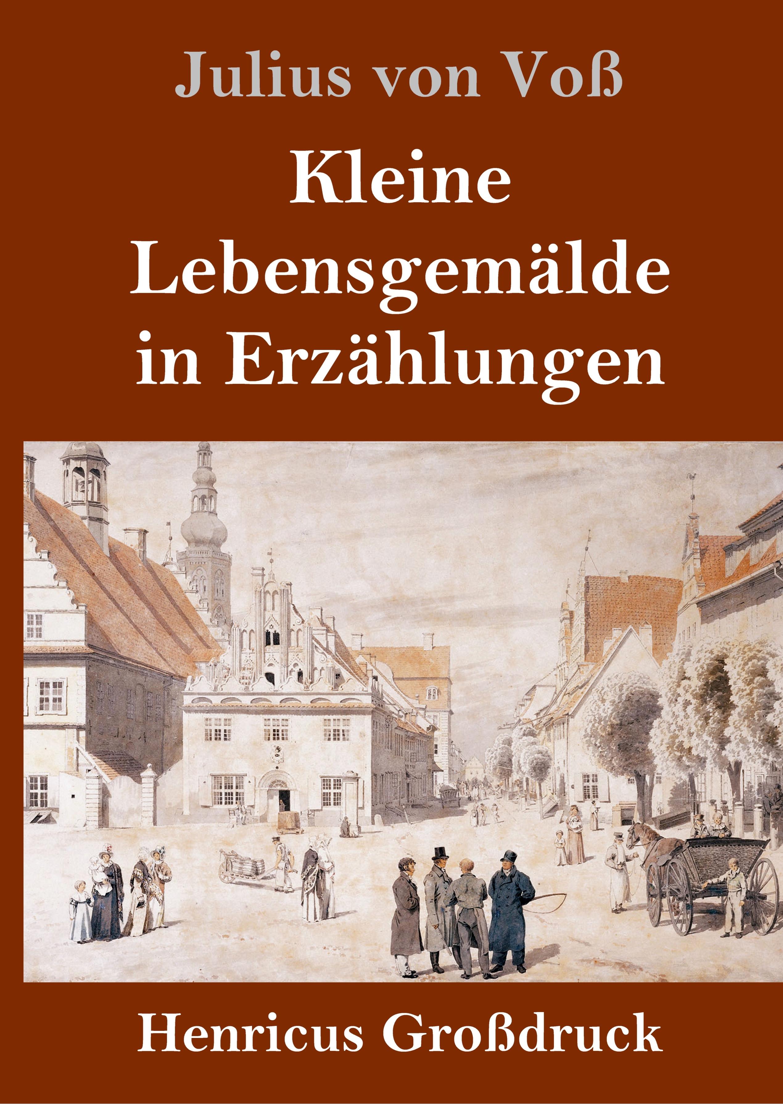 Kleine Lebensgemälde in Erzählungen (Großdruck)