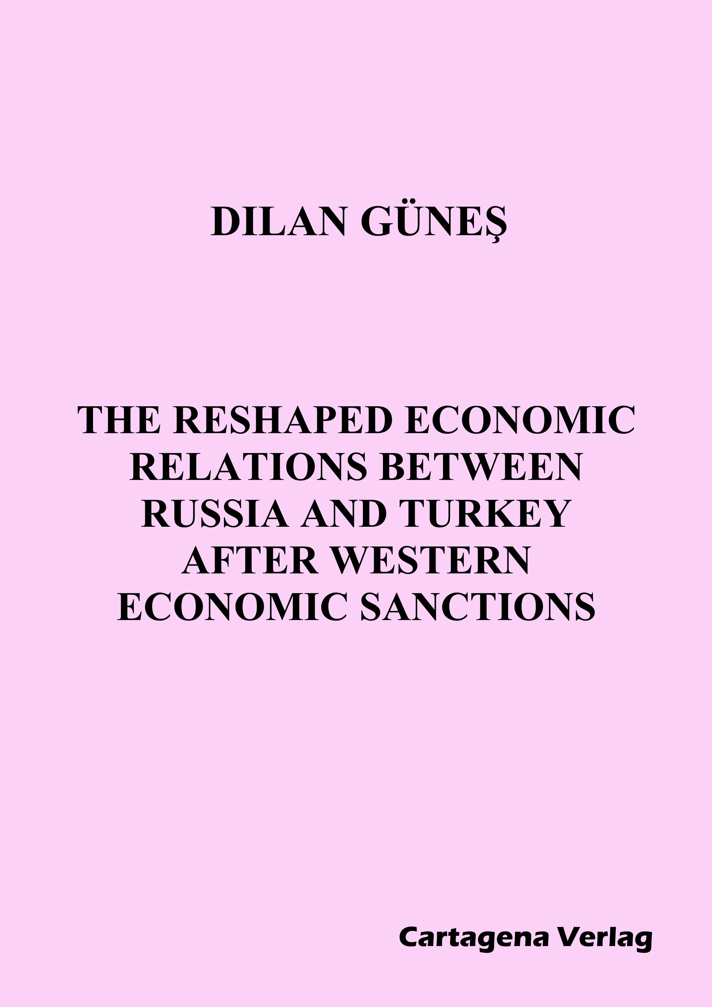 The Reshaped Economic Relations Between Russia and Turkey After Western Economic Sanctions