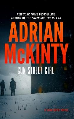 Gun Street Girl: A Detective Sean Duffy Novel