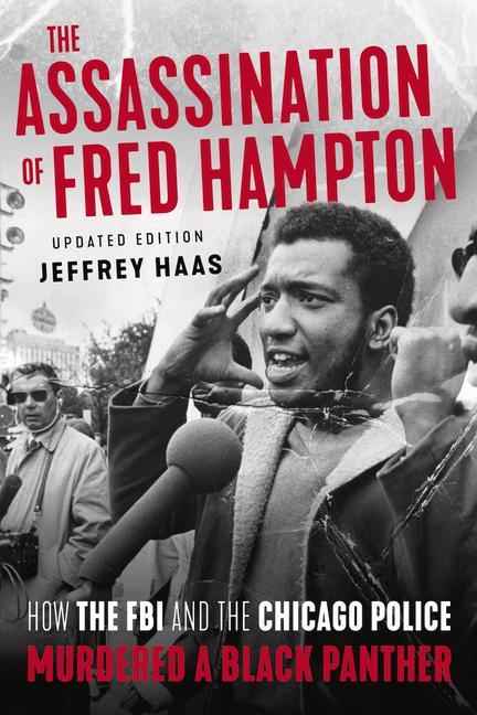 The Assassination of Fred Hampton