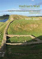 Hadrian's Wall: A study in archaeological exploration and interpretation