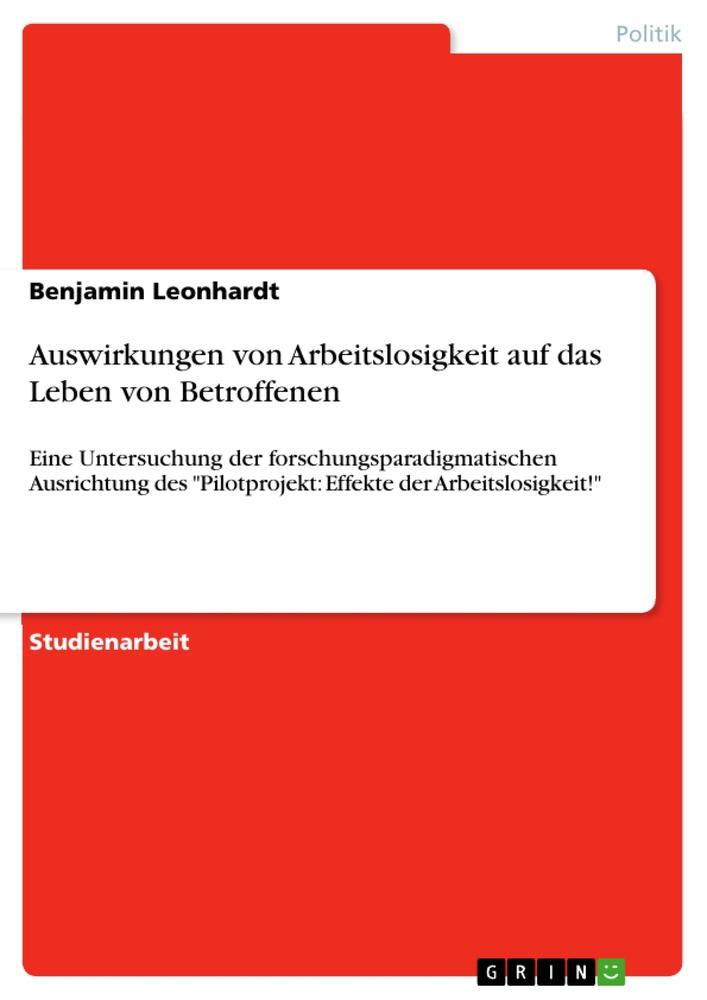 Auswirkungen von Arbeitslosigkeit auf das Leben von Betroffenen