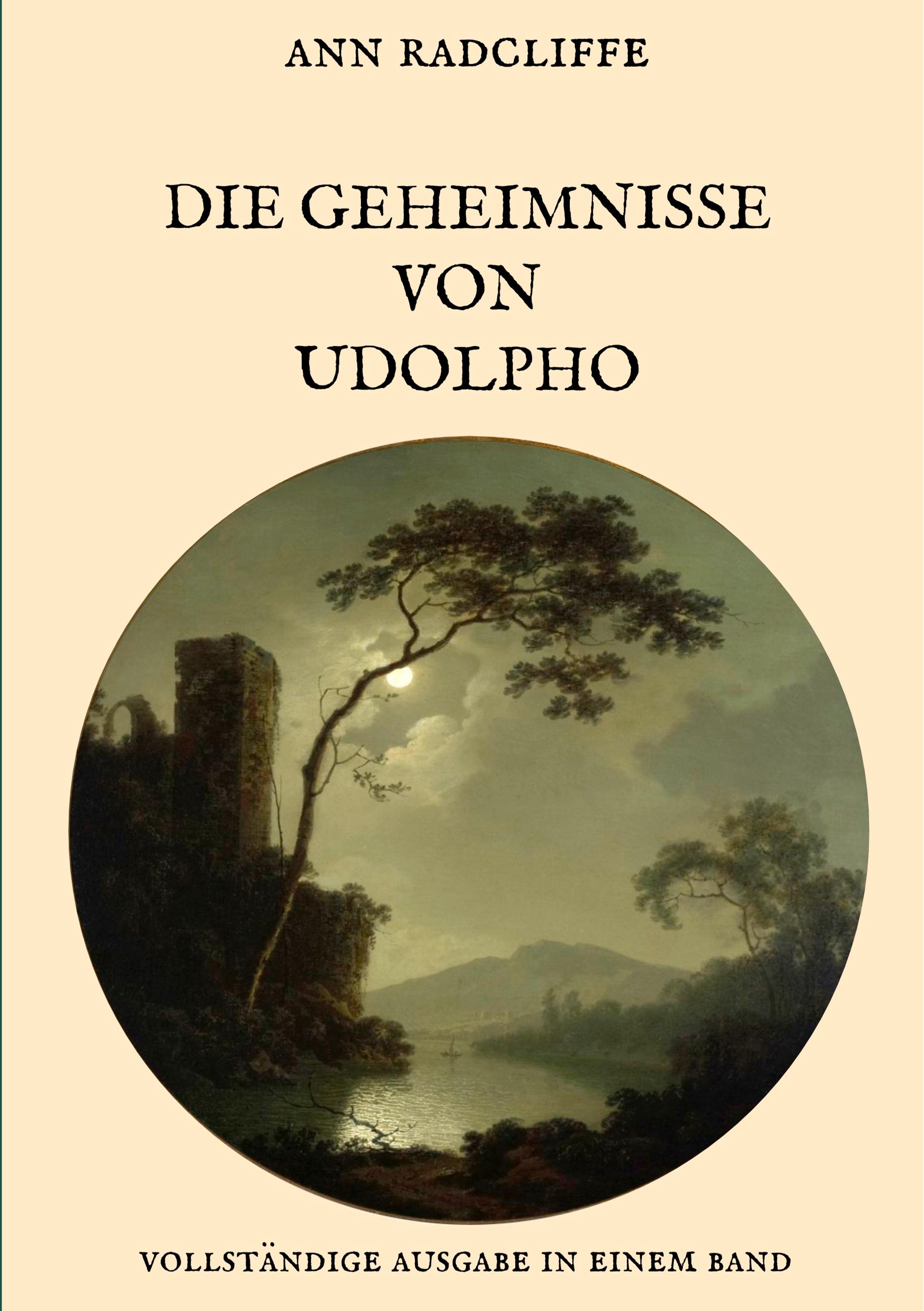 Die Geheimnisse von Udolpho - Vollständige Ausgabe in einem Band