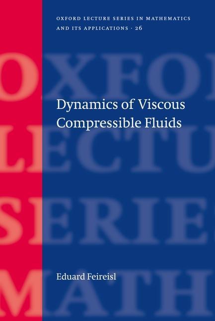 Dynamics of Viscous Compressible Fluids