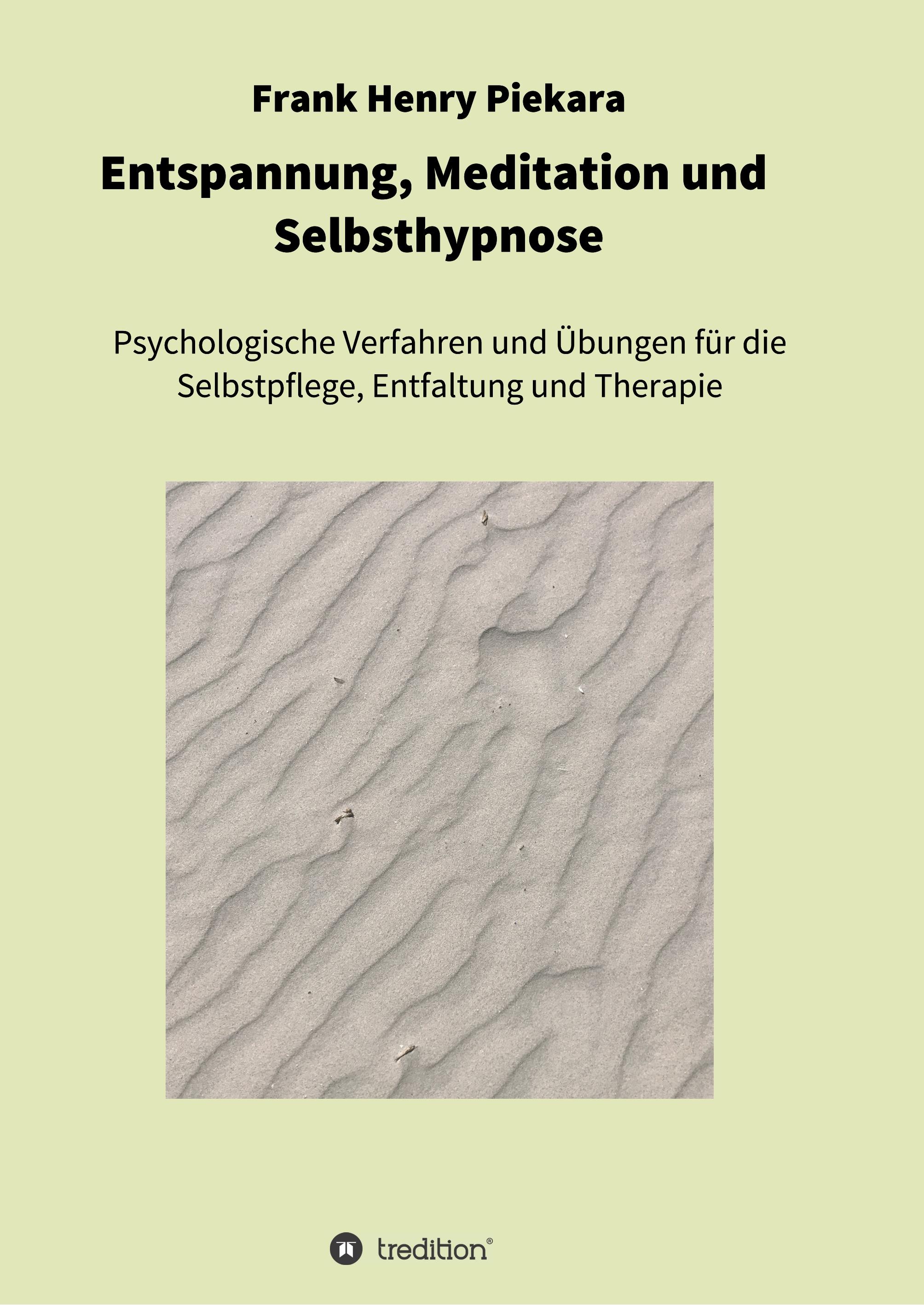 Entspannung, Meditation und  Selbsthypnose