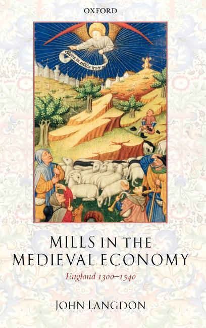 Mills in the Medieval Economy