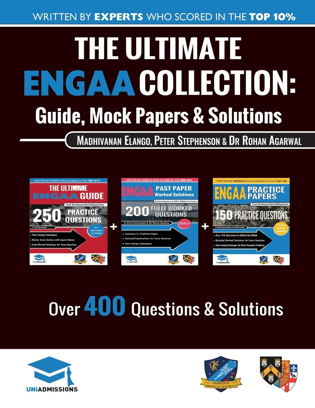 The Ultimate ENGAA Collection: 3 Books In One, Over 500 Practice Questions & Solutions, Includes 2 Mock Papers, 2019 Edition, Engineering Admissions