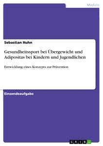 Gesundheitssport bei Übergewicht und Adipositas bei Kindern und Jugendlichen