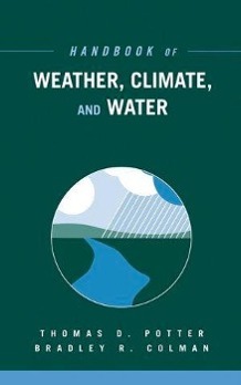 Handbook of Weather, Climate, and Water, 2 Book Set