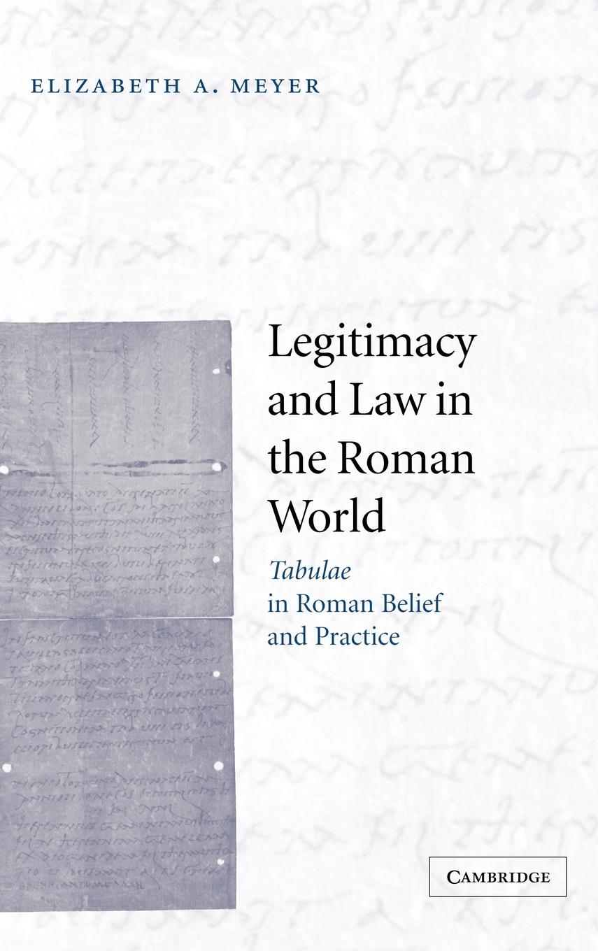 Legitimacy and Law in the Roman World