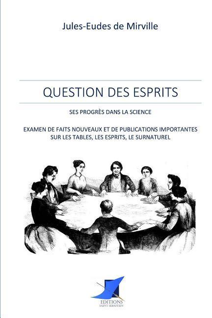 Question des esprits - ses progrès dans la science