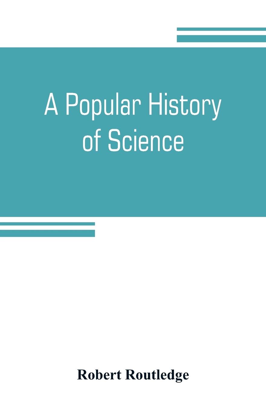 A popular history of science