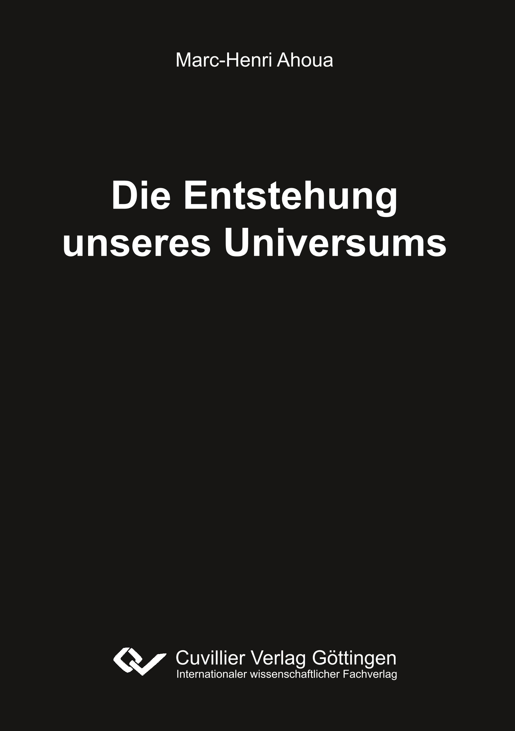 Die Entstehung unseres Universums