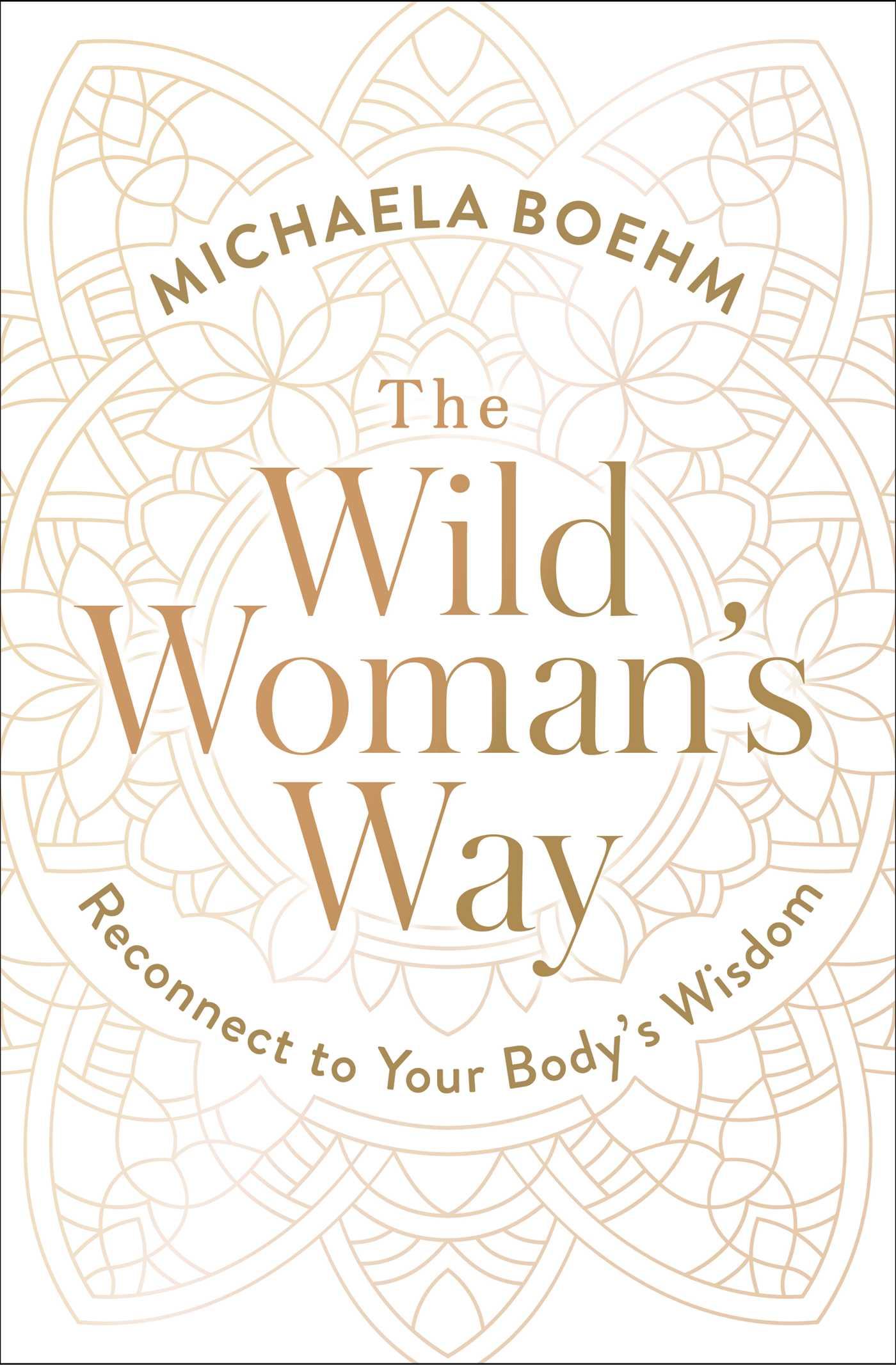 The Wild Woman's Way