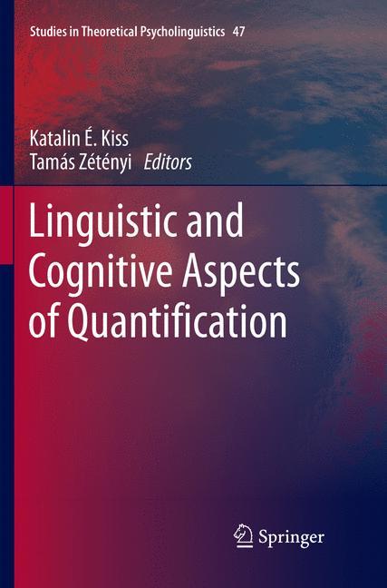 Linguistic and Cognitive Aspects of Quantification