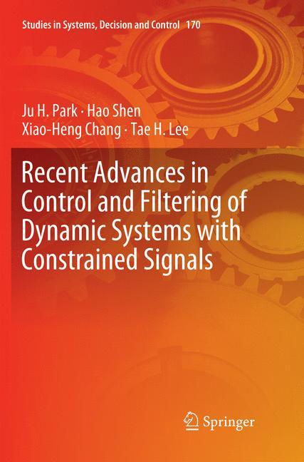 Recent Advances in Control and Filtering of Dynamic Systems with Constrained Signals