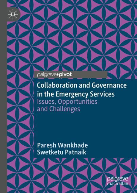 Collaboration and Governance in the Emergency Services