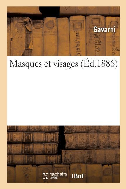 Masques Et Visages