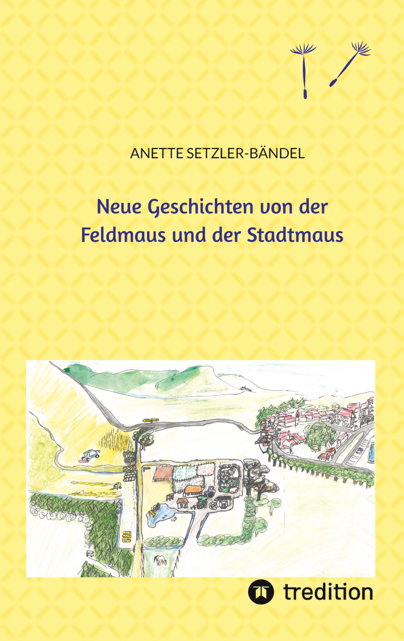 Neue Geschichten von der Feldmaus und der Stadtmaus