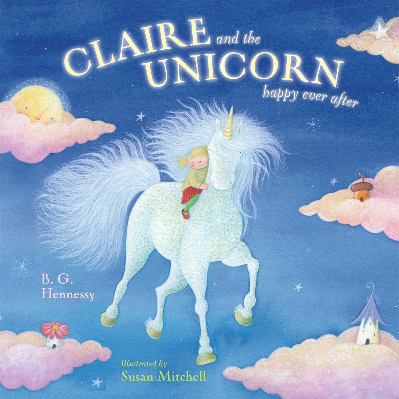 Claire and the Unicorn Happy Ever After