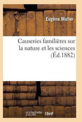 Causeries Familières Sur La Nature Et Les Sciences