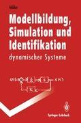 Modellbildung, Simulation und Identifikation dynamischer Systeme