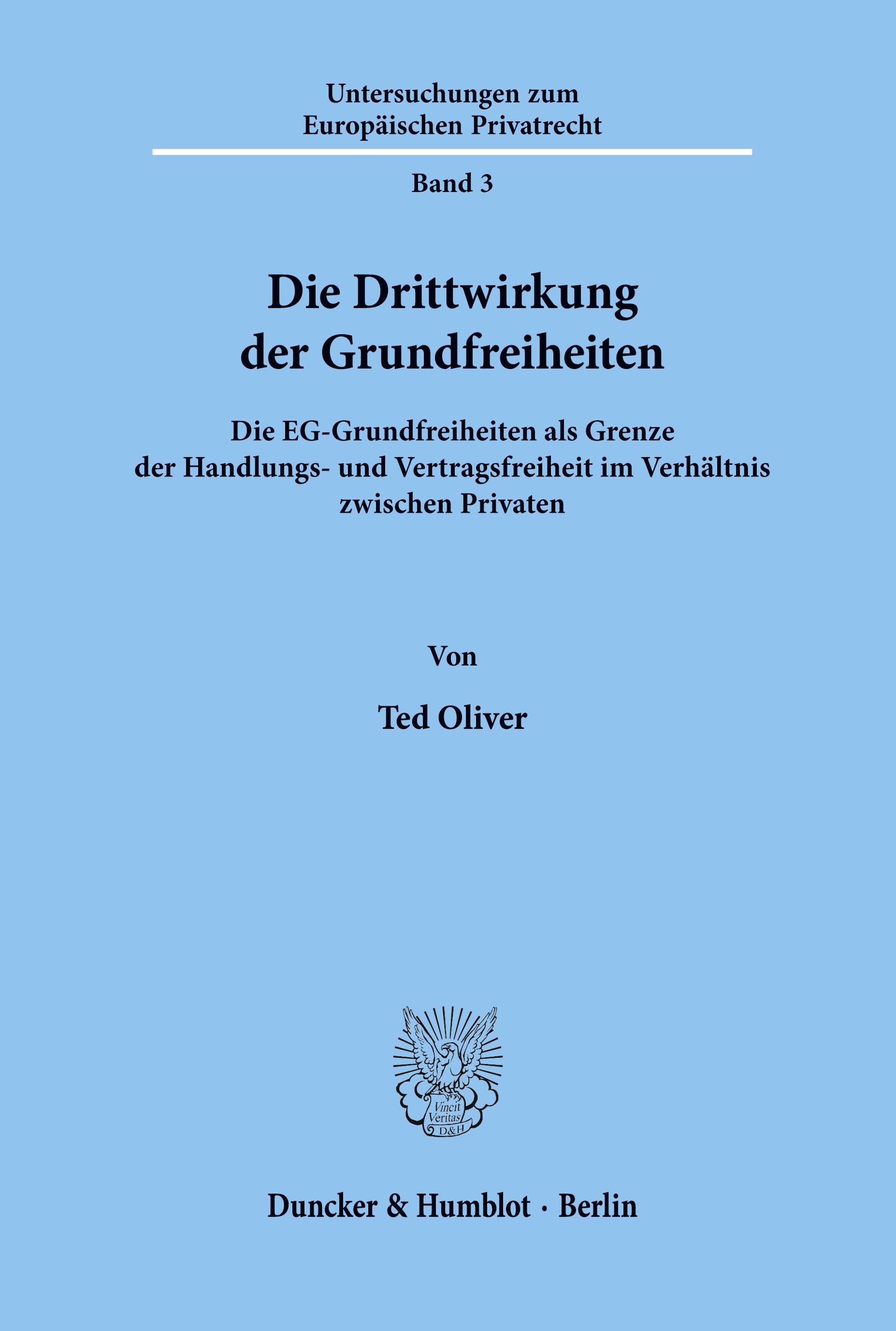 Die Drittwirkung der Grundfreiheiten.