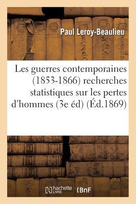 Les Guerres Contemporaines (1853-1866) Recherches Statistiques Sur Les Pertes d'Hommes