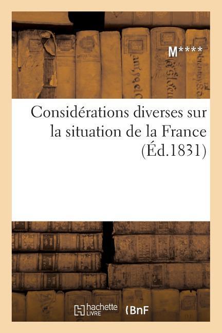 Considérations Diverses Sur La Situation de la France