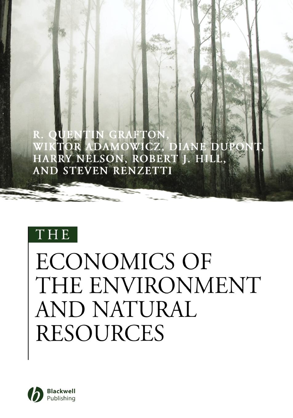 The Economics of the Environment and Natural Resources