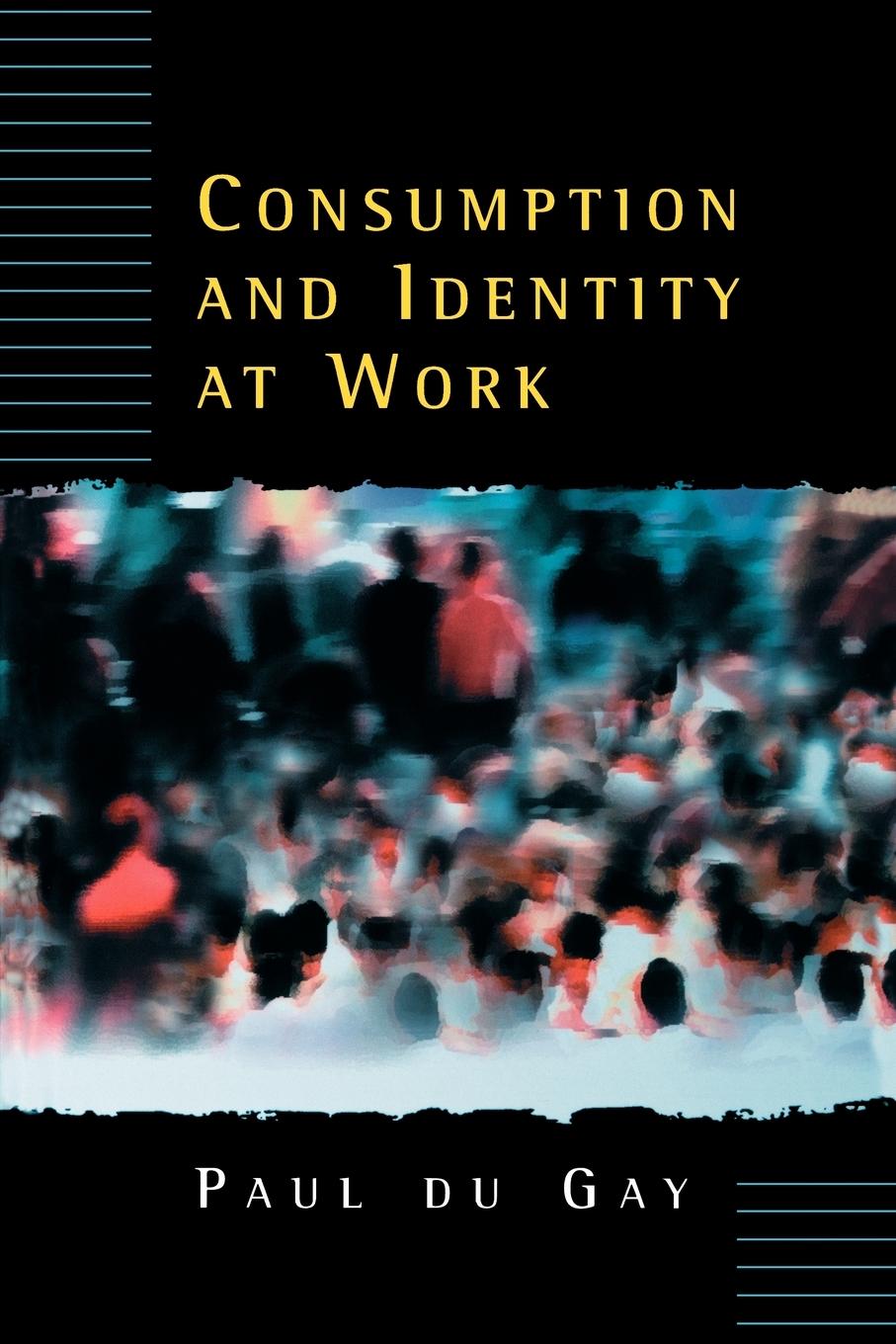 Consumption and Identity at Work