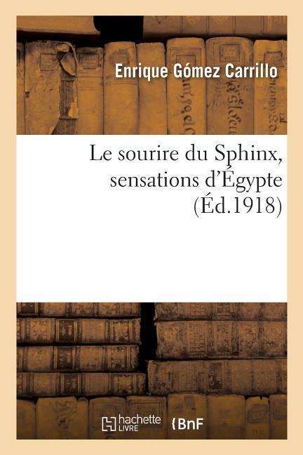 Le sourire du Sphinx, sensations d'Égypte