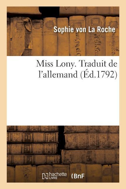 Miss Lony. Traduit de l'Allemand