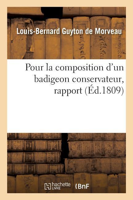 Rapport Fait Au Nom de la Commission Chargée de la Recherche Du Procédé de Feu Bachelier