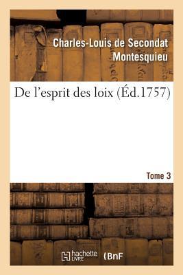 de l'Esprit Des Loix. Tome 3