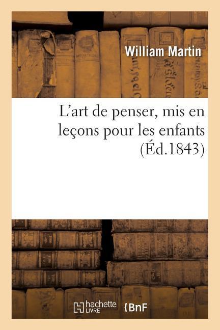 L'Art de Penser, MIS En Leçons Pour Les Enfants