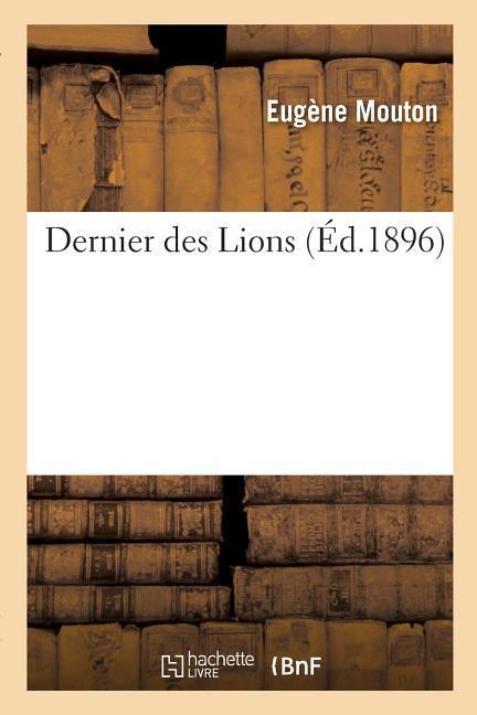 Dernier Des Lions