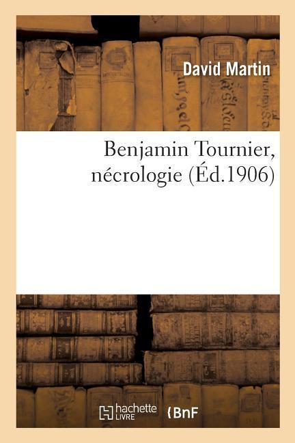 Benjamin Tournier, Nécrologie