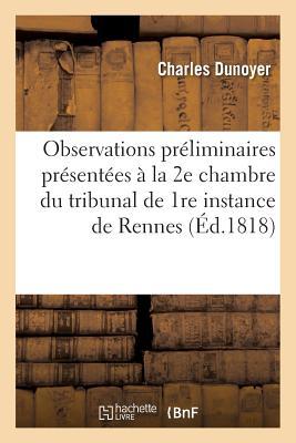 Observations Préliminaires Présentées À La 2e Chambre Du Tribunal de 1re Instance de Rennes,