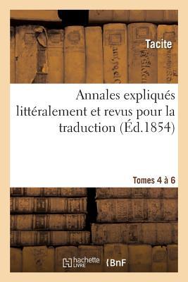 Les Auteurs Latins Expliqués d'Après Une Méthode Nouvelle Par Deux Traductions Tomes 4à6