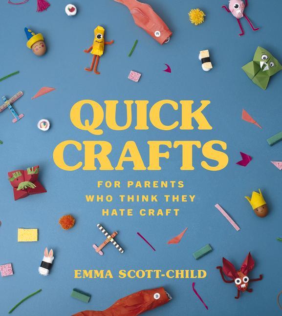 Quick Crafts for Parents Who Think They Hate Craft