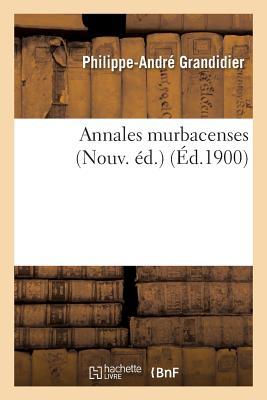 Annales Murbacenses Nouv. Éd.