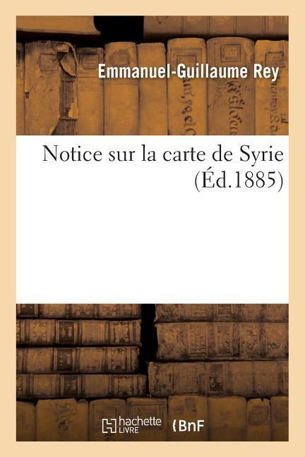 Notice Sur La Carte de Syrie