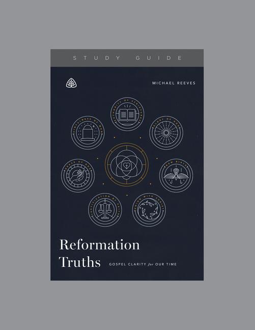 Reformation Truths