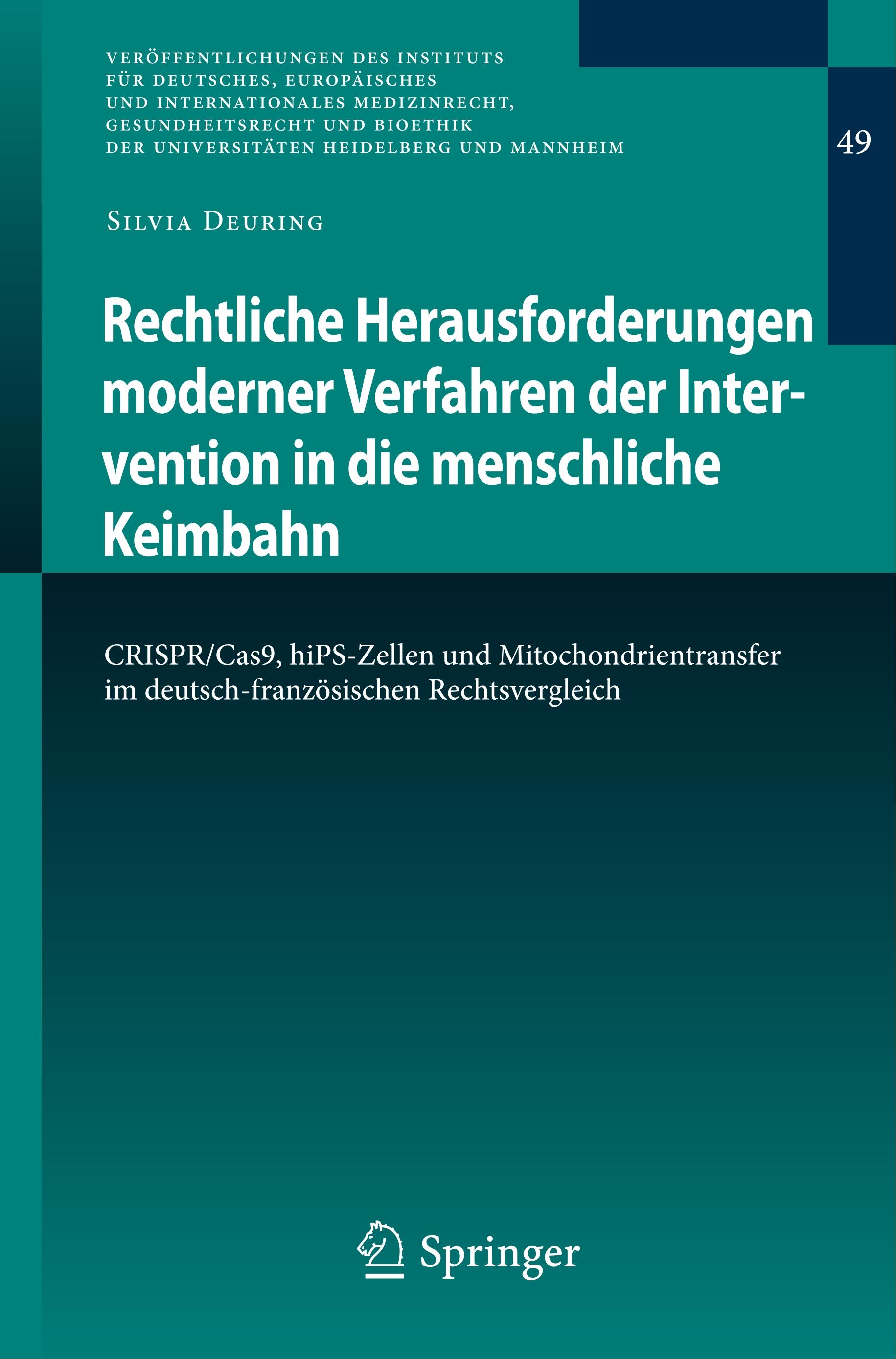 Rechtliche Herausforderungen moderner Verfahren der Intervention in die menschliche Keimbahn