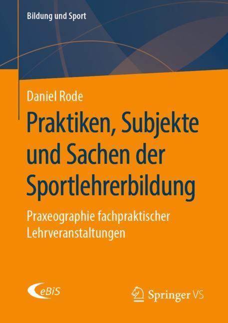 Praktiken, Subjekte und Sachen der Sportlehrerbildung